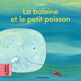Couverture de La baleine et le petit poisson