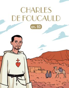 Couverture de Charles de Foucauld en BD