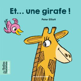 Couverture de Et une girafe !