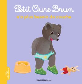 Couverture de Petit Ours Brun n'a plus besoin de couche