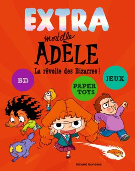 Couverture de EXTRA Mortelle Adèle T3 -  La revolte des bizarres !